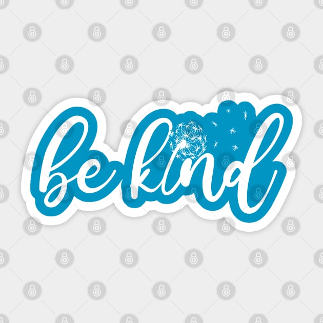 Be Kind | Dandelion Sticker by The Daydreamer's Workshop